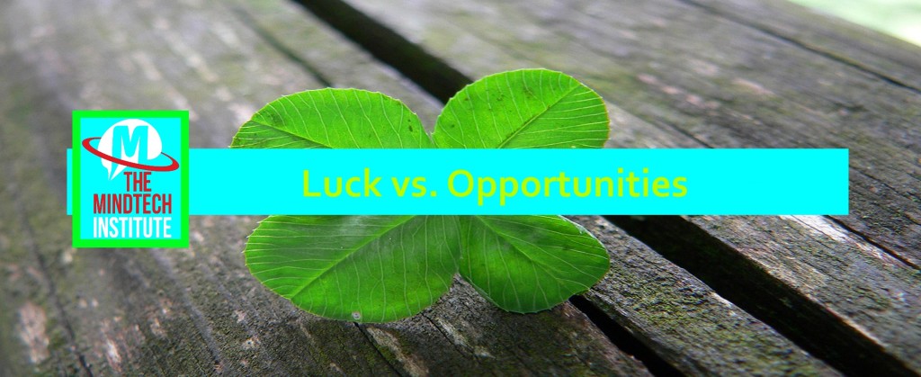 Luck-vs-opportunities