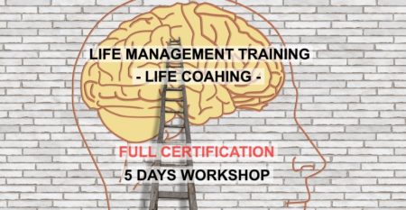 Life Management Training 5 Days Workshop Life Coaching