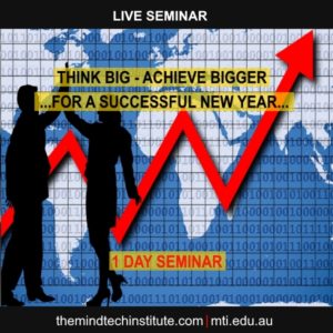 Think Big And Achieve Bigger - New Years FREE Seminar